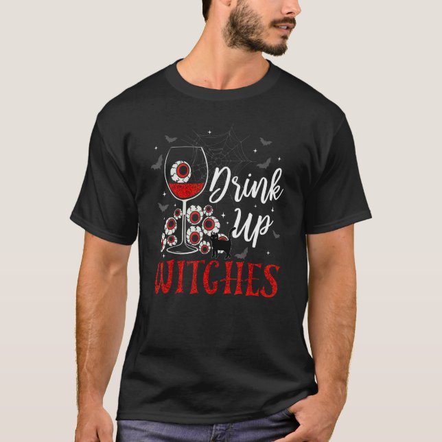 T-shirt Drink Up Witches Eyeball Wine Glasses Spooky Seaso (Devant)