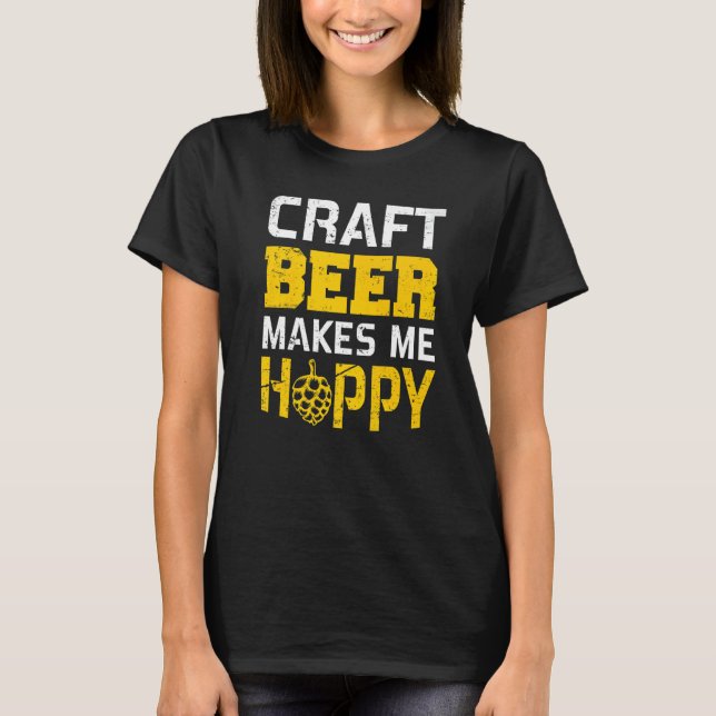 T-shirt Drinkers 365 Craft Beer Makes Me Hoppy   (Devant)