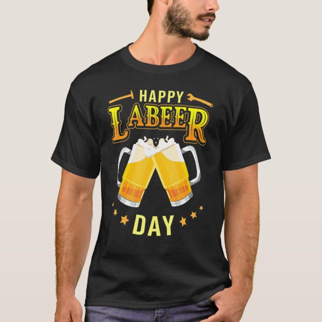 T-shirt Drinking Beer Together Cheer Happy Labor Labeer Da (Devant)