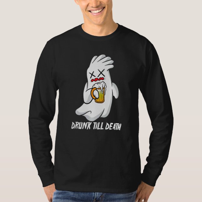 T-shirt Drinking Ghost Drunk Till Death (Devant)