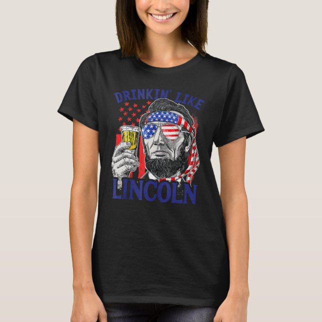 T-shirt Drinking Like Lincoln 4th Of July Men Abraham Meri (Devant)