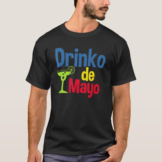 T-shirt Drinko De Mayo Cinco De Mayo (Devant)