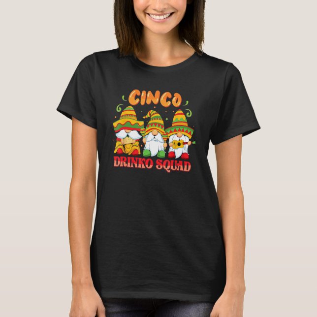 T-shirt Drinko Squad Cinco De Mayo Mexican Gnomes Matching (Devant)