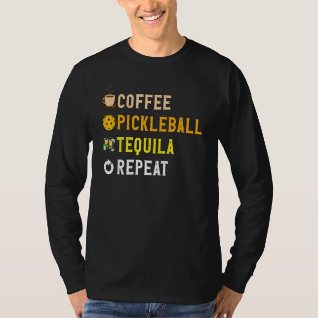 T-shirt Drinks Lover Funny Coffee, Pickleball, Tequila Rep (Devant)