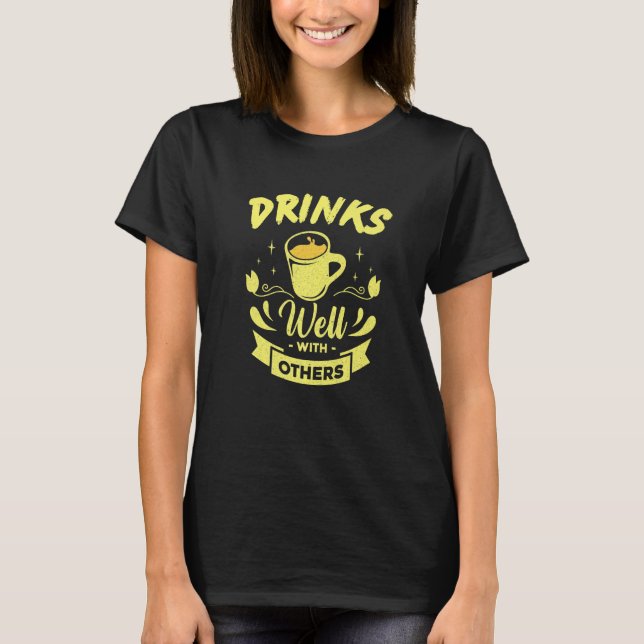 T-shirt Drinks Well With Others Drinking Pun Premium (Devant)