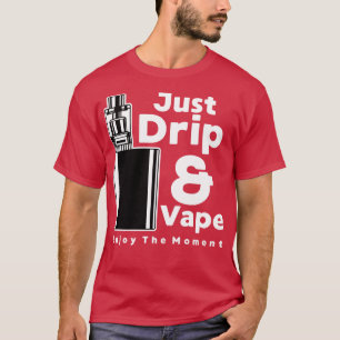 T-SHIRT DRIP ET VAPE