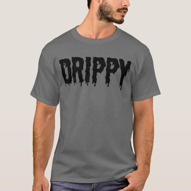T-shirt Drippy Black Drip Drippin Letters Streetwear (Devant)