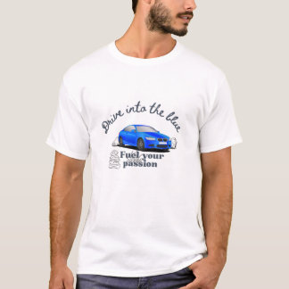 T-shirt Drive Into The Blue - Sports Car Passion Design