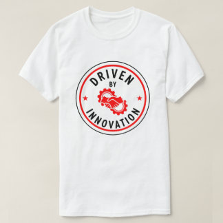 T-shirt Driven By Innovation - Motivation Badge 