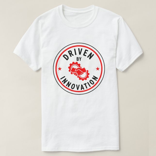 T-shirt Driven By Innovation - Motivation Badge  (Design devant)
