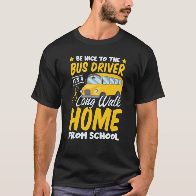 T-shirt Driver School  Passion Bus Humor Sarcastic Profess (Devant)