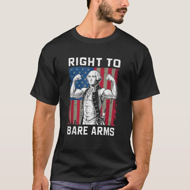 T-shirt Droit aux armes nues USA 4 juillet Funny George Wa (Devant)