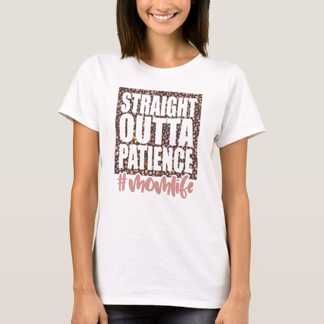 T-shirt Droit Extérieur Patience Momlife (Devant)