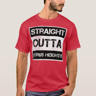 T-shirt Droit Outta Citrus Heights ville California Vint