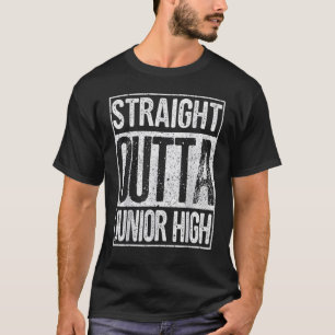 T-shirt Droit Outta Junior High Shirt Funny Graduation
