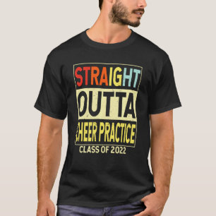 T-shirt Droit Outta Pratique Cheer Funny Graduation Cla
