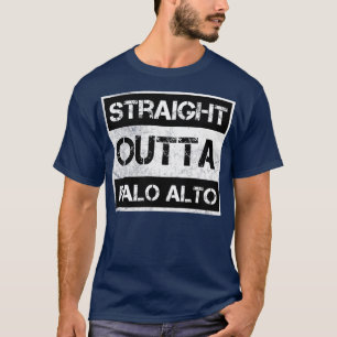 T-shirt Droite Outta Palo Alto ville Californie Vintage D
