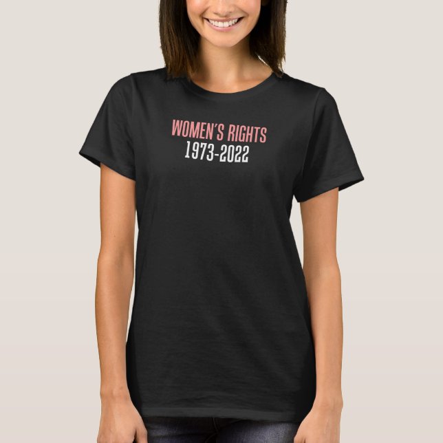 T-shirt Droits de la femme 1973 - 2022 (Devant)