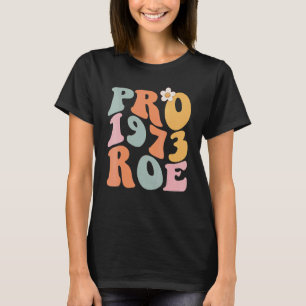 T-shirt Droits de reproduction Pro Choice Roe Vs Wade 1