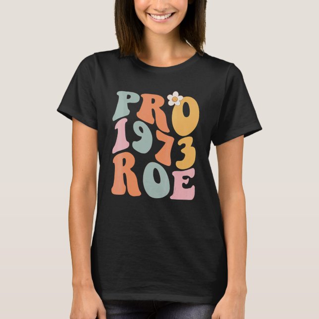 T-shirt Droits de reproduction Pro Choice Roe Vs Wade 1 (Devant)