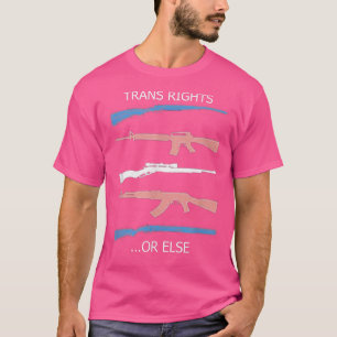 T-shirt Droits De Trans D'Armes À Feu Ou Autres 2645 