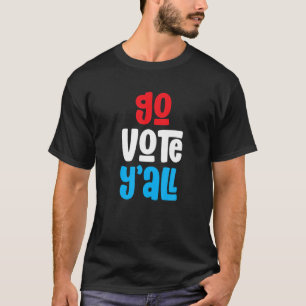 T-shirt Droits de vote   Égalité des électeurs   Allez vot