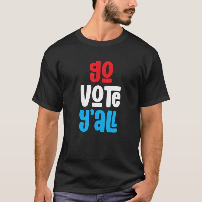 T-shirt Droits de vote | Égalité des électeurs | Allez vot (Devant)