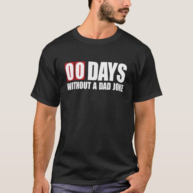 T-shirt Drôle 00 Jours Sans Blague Papa (Devant)