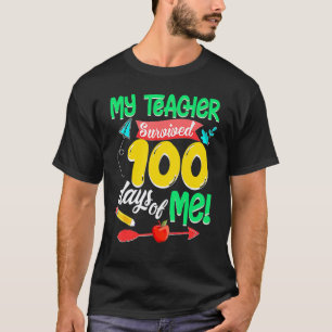 T-shirt Drôle 100e jour d'école Mon professeur a survécu 1