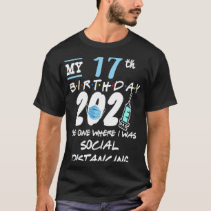T-shirt Drôle 17e anniversaire Quarantaine Distances socia