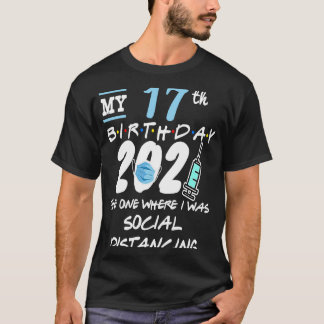 T-shirt Drôle 17e anniversaire Quarantaine Distances socia