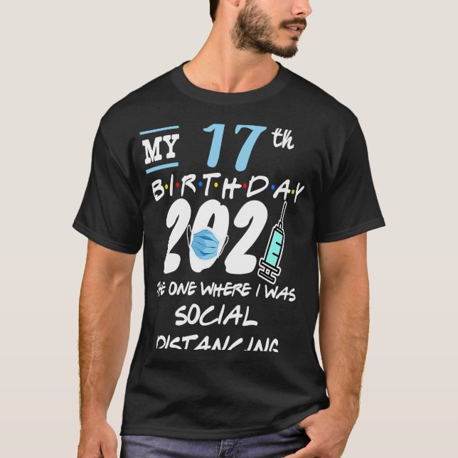 T-shirt Drôle 17e anniversaire Quarantaine Distances socia (Devant)