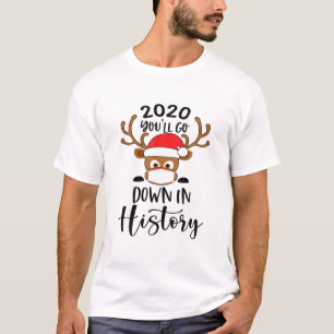 T-shirt drôle 2020 Vous allez descendre dans l'histoire No
