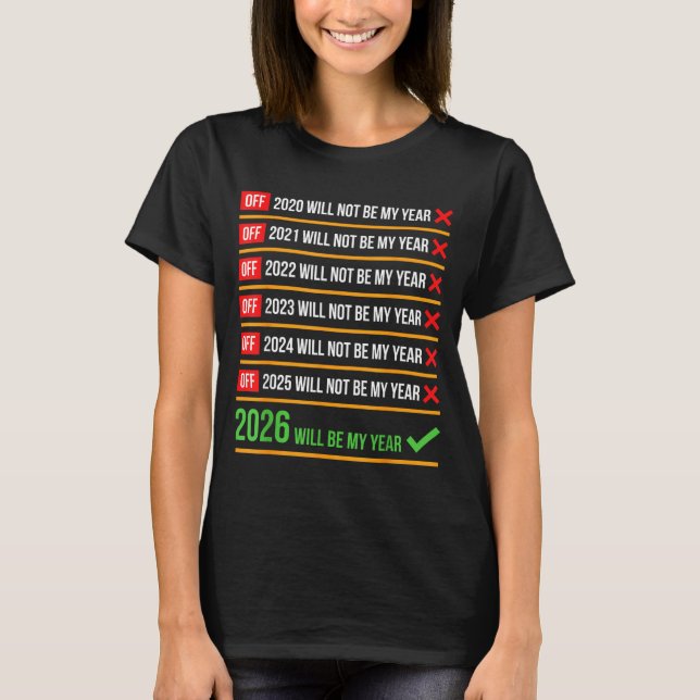 T-shirt Drôle 2026 Sera Mon Année Sitive Comeback Humour  (Devant)
