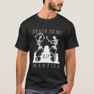 T-shirt Drôle 30E Anniversaire Rip Mort À Ma Dizaine Skele