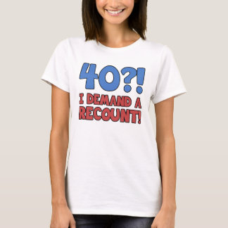 T-shirt Drôle 40e anniversaire Gag cadeau