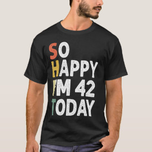 T-shirt drôle 43 Ans Anniversaire Vintage Si Heureux Im 43