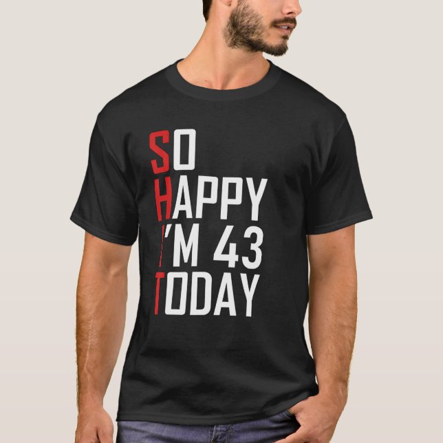 T-shirt Drôle 43E Cadeau Anniversaire - Hilarious 43 Ans (Devant)