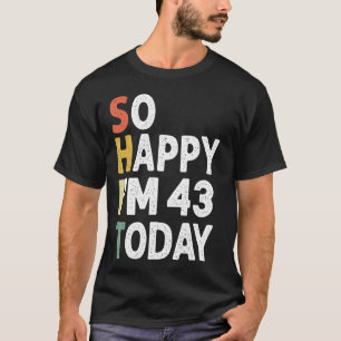 T-shirt drôle 44 Ans Anniversaire Vintage Si Heureux Im 44
