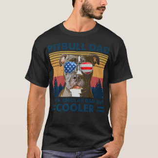 T-shirt Drôle 4 juillet Pitbull Papa Comme Un Père Régulie