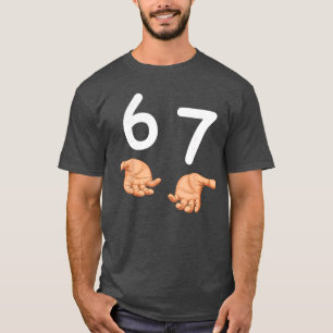 T-shirt Drôle 67 Mains Six Sept Mème Numéro 6 et 7 Gén A
