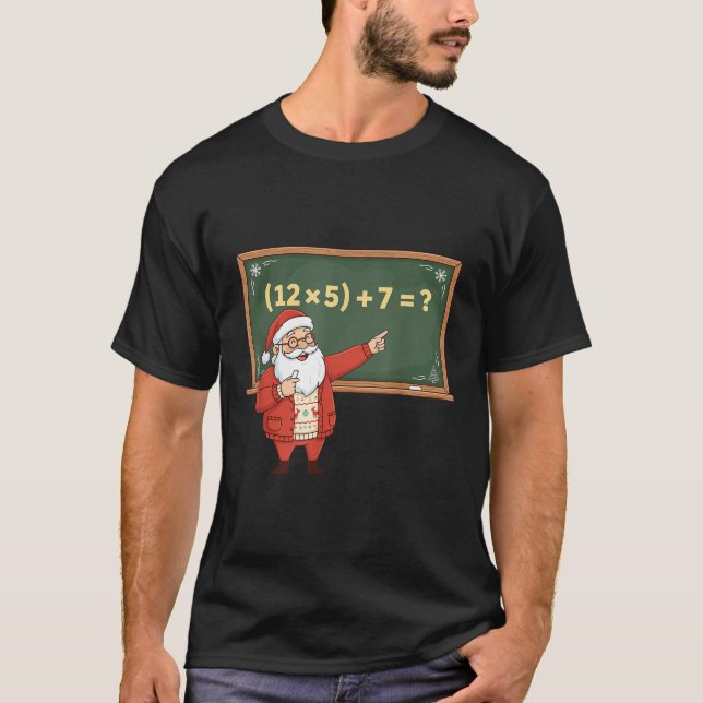 T-shirt Drôle 67 Six Sept Prof de Maths Noël Meme Equ (Devant)