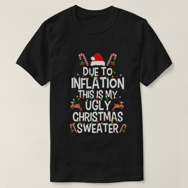 T-shirt Drôle à cause de l'inflation affreux pulls de Noël (Design devant)