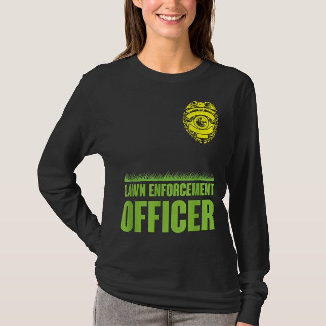 T-shirt Drôle Agent de l'application de la loi de pelouse  (Devant)
