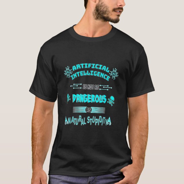 T-shirt Drôle AI Artificiel Intelligence Tech geek sarcast (Devant)