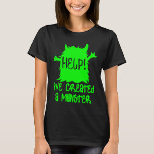 T-shirt Drôle aide d'Halloween ! J'ai créé un monstre