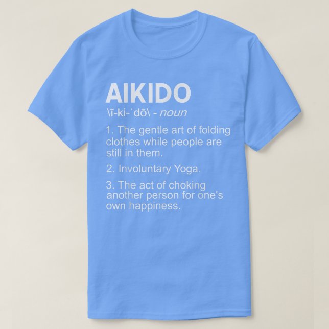 T-shirt Drôle Aikido Designs Signification De Aikido Actue (Design devant)
