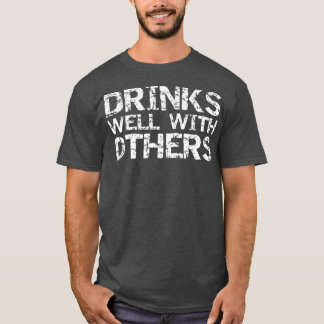 T-shirt Drôle Alcool Boire Citation Partie Boire Bien