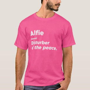 T-shirt Drôle Alfie 'Disturber de la Paix' Personnalité