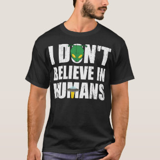 T-shirt Drôle Alien Avec Ufo Je Ne Crois Pas Aux Humains